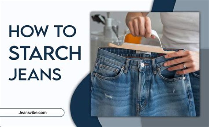 Are Starched Jeans Comfortable? A Comprehensive Guide